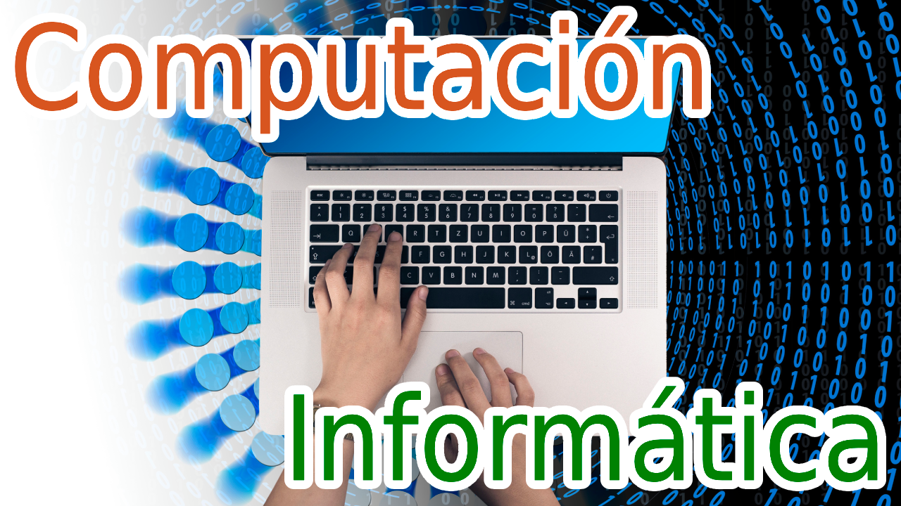 Computación e informática